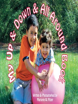 cover image of My Up & Down & All Around Book